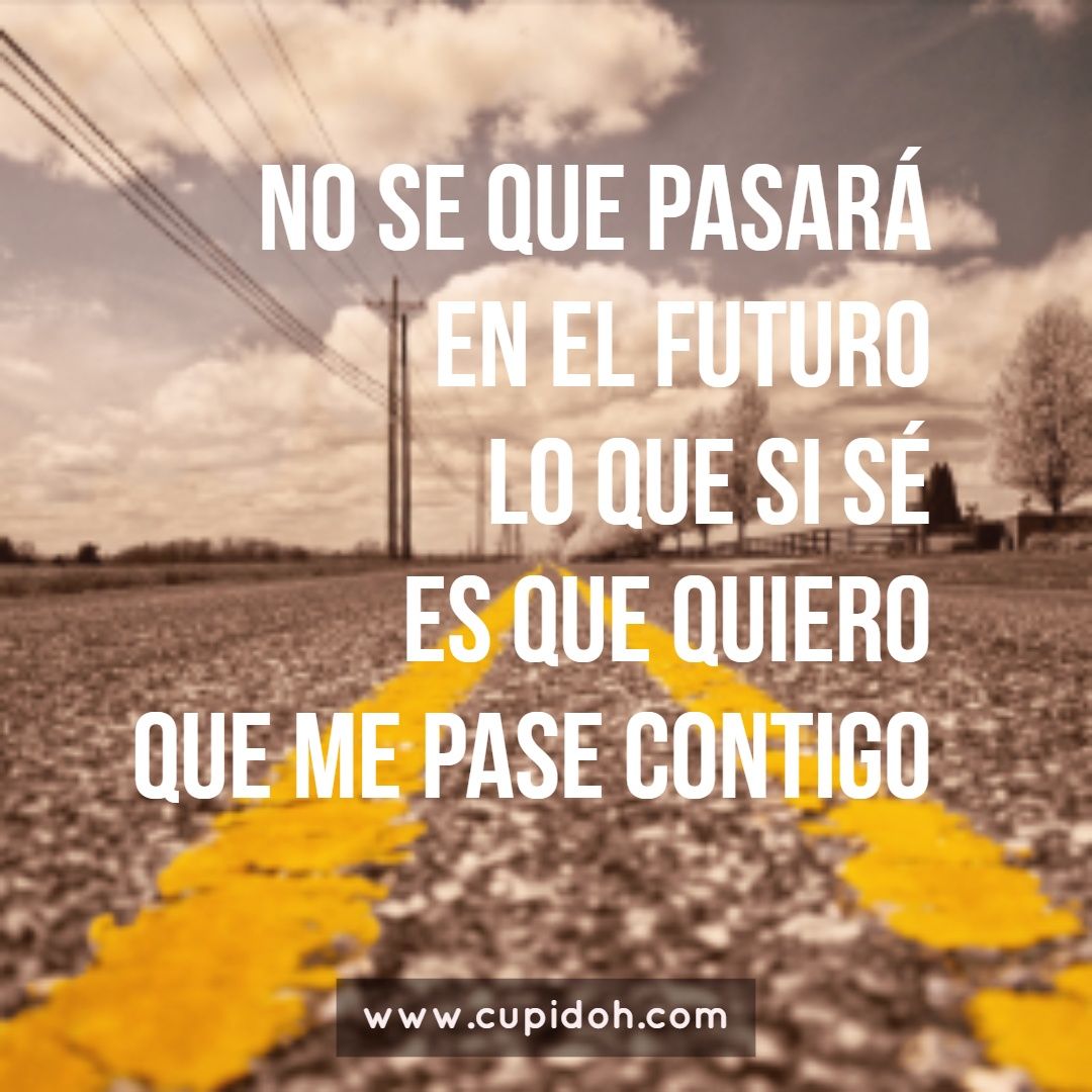 que me pase contigo
