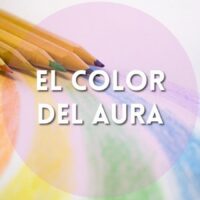 Color del aura y su significado ¿Sabes el tuyo?